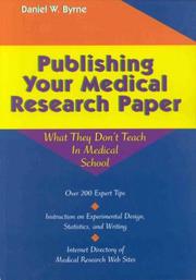 Publishing your medical research paper : what they don't teach in medical school /