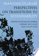 Transdisciplinary perspectives on transitions to sustainability /