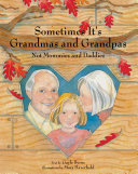 Sometimes it's grandmas and grandpas, not mommies and daddies /