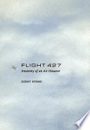 Flight 427 : anatomy of an air disaster /