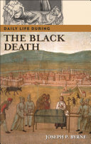 Daily life during the Black Death /