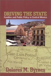 Driving the state : families and public policy in central Mexico /