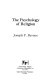 The psychology of religion /
