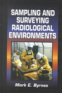 Sampling and surveying radiological environments /