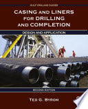 Casing and liners for drilling and completion : design and application /