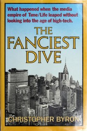 The fanciest dive : what happened when the media empire of Time/Life leaped without looking into the age of high-tech /