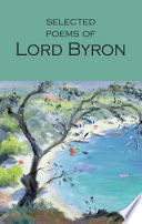 The works of Lord Byron : with an introduction and bibliography.