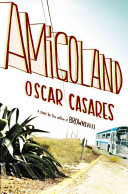 Amigoland : a novel /