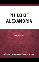 Philo of Alexandria : a sourcebook /