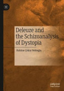 Deleuze and the schizoanalysis of dystopia /