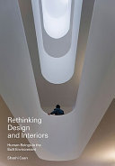 Rethinking design and interiors : human beings in the built environment /