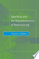 Specificity and the macroeconomics of restructuring /