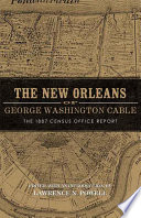 The New Orleans of George Washington Cable : the 1887 Census Office report /