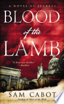 Blood of the lamb : a novel of secrets /