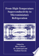 From High-Temperature Superconductivity to Microminiature Refrigeration /