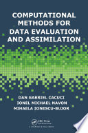 Computational methods for data evaluation and assimilation /