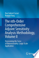 The nth-Order Comprehensive Adjoint Sensitivity Analysis Methodology, Volume II : Overcoming the Curse of Dimensionality: Large-Scale Application /