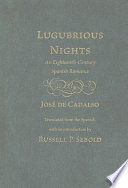 Lugubrious nights : an eighteenth-century Spanish romance /