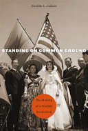 Standing on common ground : the making of a Sunbelt borderland /