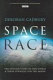 Space race : the untold story of two rivals and their struggle for the moon /
