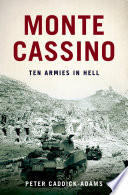 Monte Cassino : ten armies in Hell /