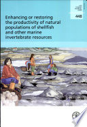 Enhancing or restoring the productivity of natural populations of shellfish and other marine invertebrate resources /