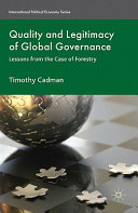 Quality and legitimacy of global governance : case lessons from forestry /