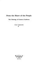 From the heart of the people : the theology of Gustavo Gutiérrez /