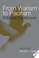 From warism to pacifism : a moral continuum /