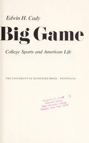 The big game : college sports and American life /