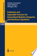 Frobenius and separable functors for generalized module categories and nonlinear equations /