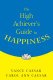 The high achiever's guide to happiness /