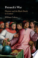 Petrarch's war : Florence and the Black Death in context /