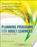 Planning programs for adult learners : a practical guide /