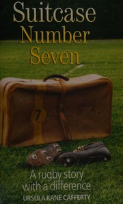 Suitcase number seven : a rugby story with a difference /