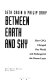 Between earth and sky : how CFCs changed our world and endangered the ozone layer /
