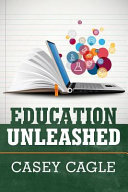Education unleashed /