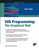 SVG programming : the graphical Web /