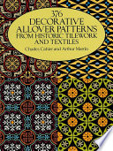 376 decorative allover patterns from historic tilework and textiles /