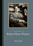 A biography of Robert Henry Winters /