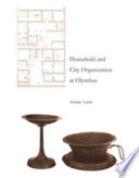 Household and city organization at Olynthus /