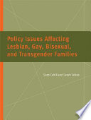 Policy issues affecting lesbian, gay, bisexual, and transgender families /