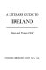 A literary guide to Ireland /