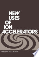 New Uses of Ion Accelerators /