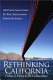 Rethinking California : politics & policy in the Golden State /