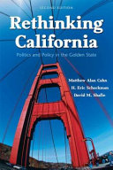 Rethinking California : politics and policy in the Golden State /