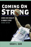 Coming on strong : gender and sexuality in women's sport /