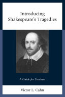Introducing Shakespeare's tragedies : a guide for teachers /