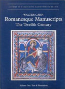 Romanesque manuscripts : the twelfth century /
