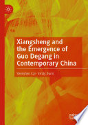 Xiangsheng and the Emergence of Guo Degang in Contemporary China /